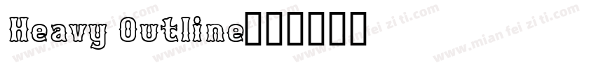Heavy Outline字体转换